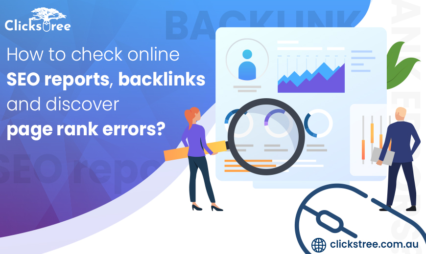 How to check online SEO reports, backlinks and discover page rank errors