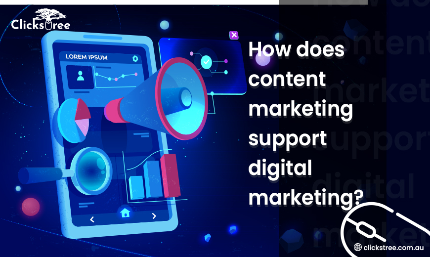 How-does-content-marketing-support-digital-marketing