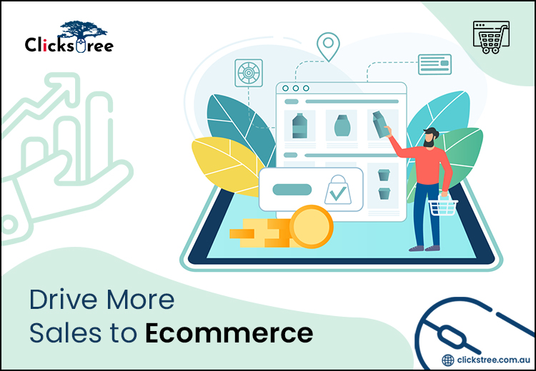 8 Tips to Drive More Sales to Ecommerce | clickstree.com.au