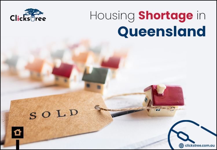 Housing Shortage in Queensland-Clickstree Australia