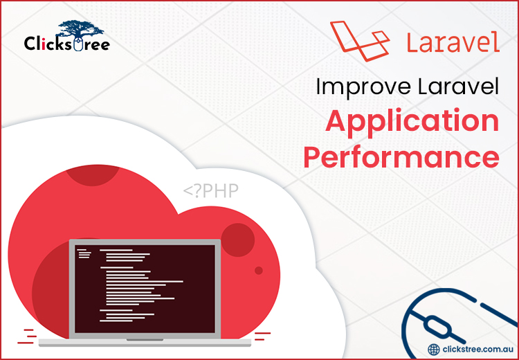 How to Optimize PHP Laravel Web Application for High Performance | clickstree.com.au