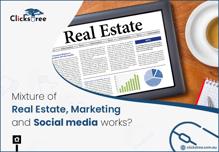 Mixture of Real Estate, Marketing and How Does Social media work
