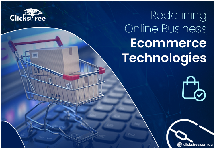 Ecommerce Technologies | clickstree.com.au