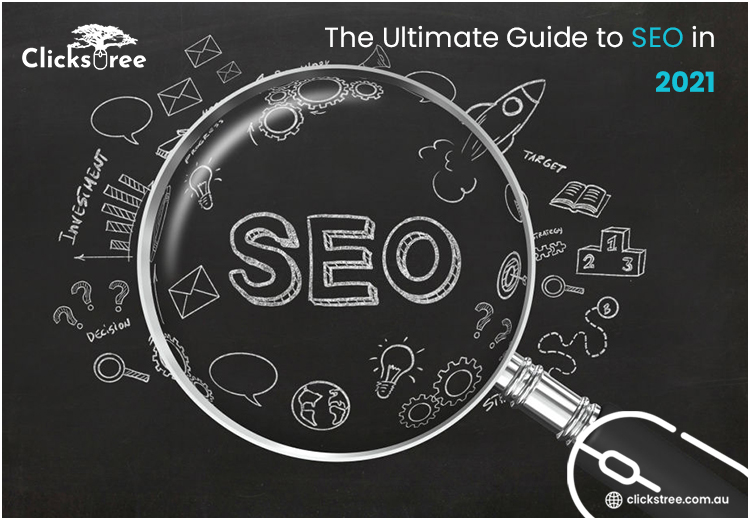 The Ultimate Guide to SEO in 2021